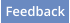 Feedback